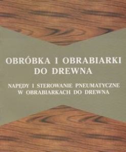 Obróbka i obrabiarki do drewna