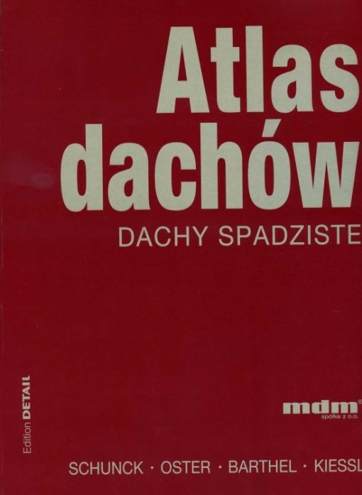 Atlas dachów - Dachy spadziste