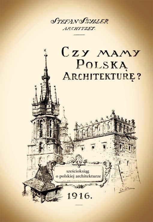 Czy mamy polską architekturę? - Sześcioksiąg o polskiej architekturze