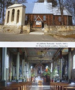 Drewniane kościoły. Ziemia Tarnowska część południowa