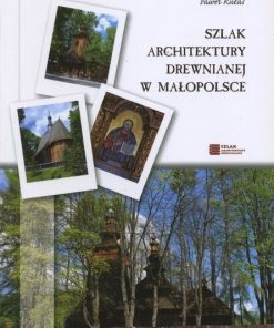 Szlak architektury drewnianej w Małopolsce