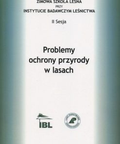 Problemy ochrony przyrody w lasach