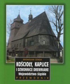 kościoły-kaplice-i-dzwonnice-drewniane-województwo-sląskie