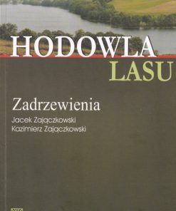 Hodowla lasu. Zadrzewienia