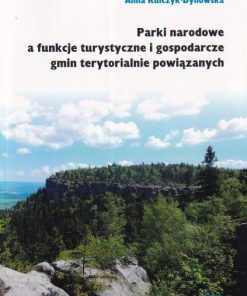 Parki narodowe a funkcje turystyczne i gospodarcze gmin terytorialnie powiązanych