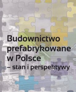 Budownictwo prefabrykowane w Polsce - stan i perspektywy