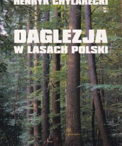 Daglezja w lasach Polski - potencjał produkcyjny, wymagania