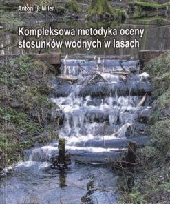 Kompleksowa metodyka oceny stosunków wodnych w lasach