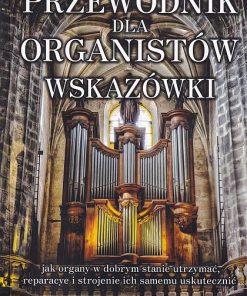 Przewodnik dla organistów - Reprint 1880