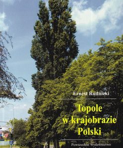 Topole w krajobrazie Polski