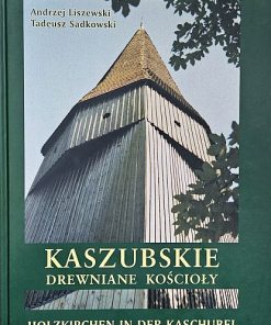 Kaszubskie drewniane kościoły