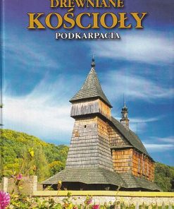 Drewniane kościoły Podkarpacia