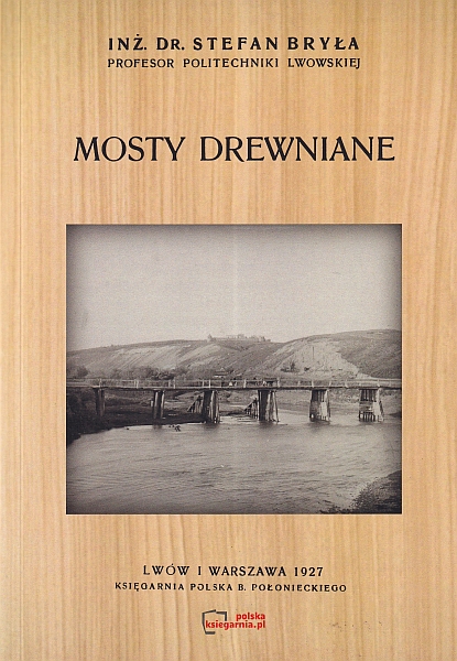 Mosty drewniane - Reprint 1927
