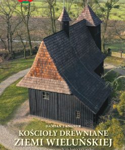 Kościoły drewniane-ziemi wieluńskiej