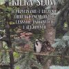 Kilka słów o przycinaniu i leczeniu chirurgicznem drzew leśnych, parkowych i alejowych. Reprint 1929